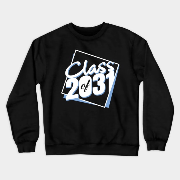 'Class of 2031' Cute Student Teacher Gift Crewneck Sweatshirt by ourwackyhome